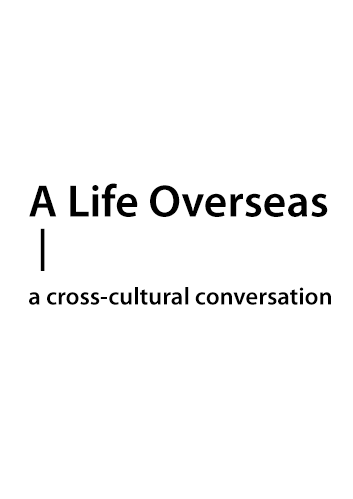 A Life Overseas